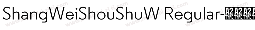 ShangWeiShouShuW Regular字体转换
